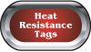 Heat Resistance Tags